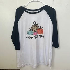 Quarter Sleeve. Super cute. Worn a couple times. Says “Happy fall yall”